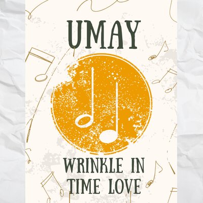 Песня UMAY – Wrinkle In Time Love