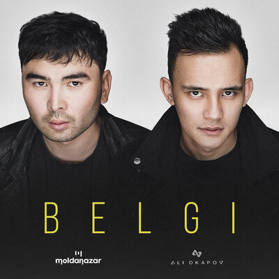 Песня Ali Okapov & Moldanazar – Belgi