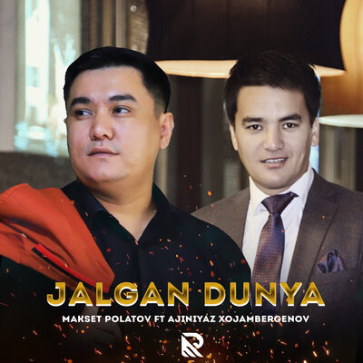 Песня Makset Polatov & Ажинияз Хожамбергенов – Jalgan Dunya